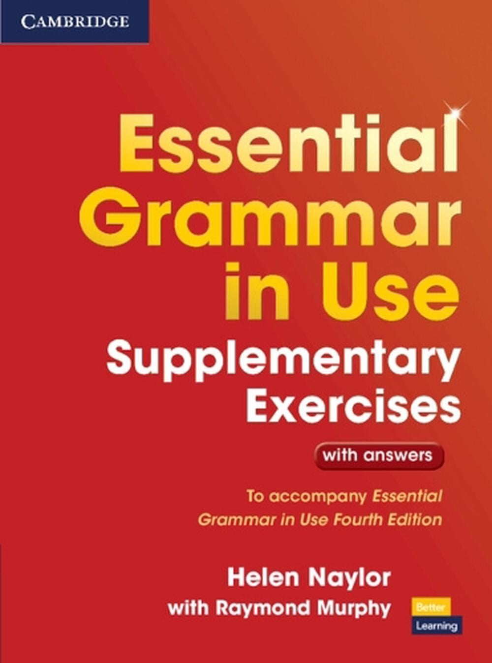 Essential Grammar in Use Supplementary Exercises, 3rd Edition by Helen Naylor - ISBN: 9781107480612