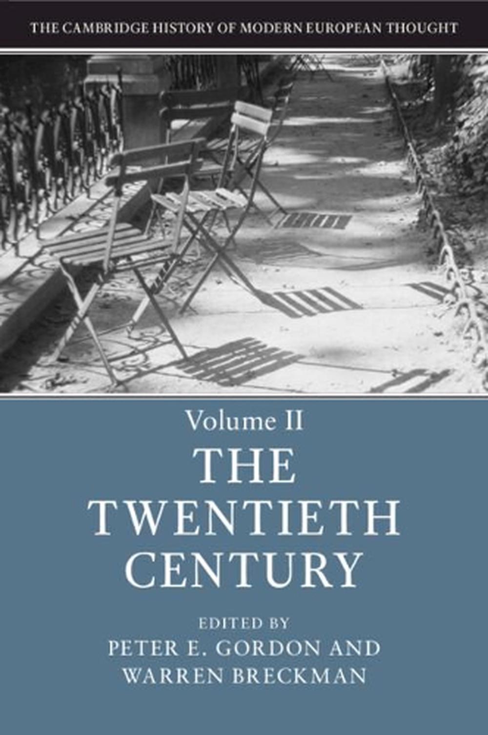 The Cambridge History of Modern European Thought: Volume 2, The Twentieth Century, 9781107483804