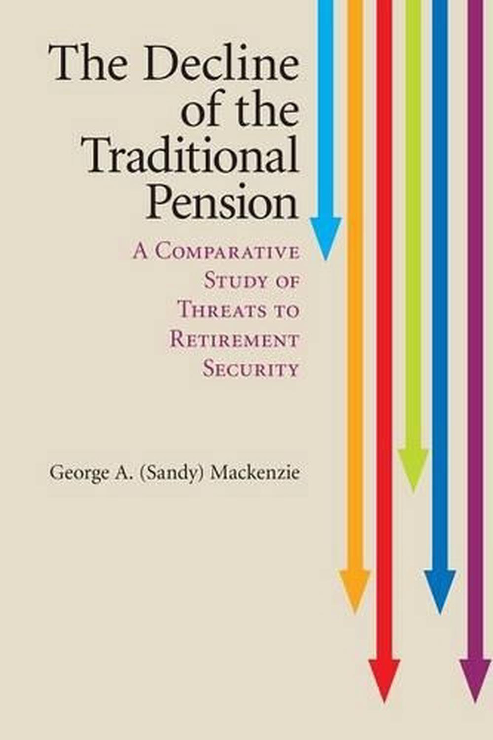 The Decline of the Traditional Pension, 9781107507326