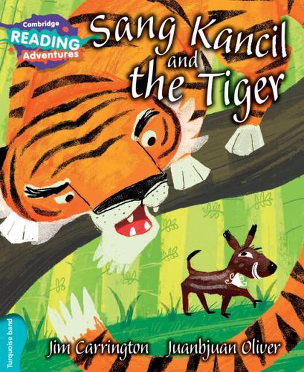 Cambridge Reading Adventures Sang Kancil and the Tiger Turquoise Band, 9781107550926