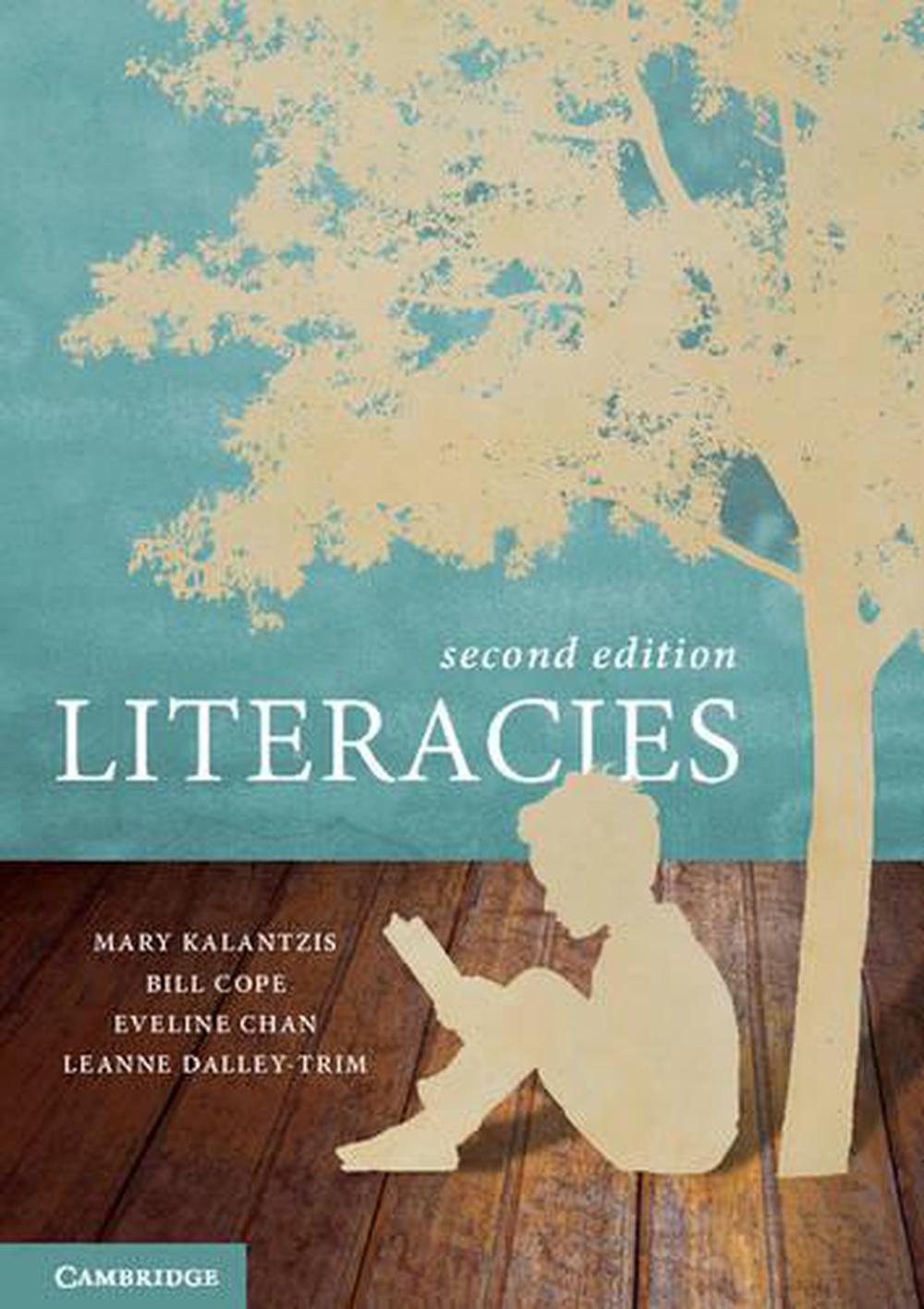 Literacies, 2nd Edition By Mary Kalantzis, Paperback, 9781107578692 ...