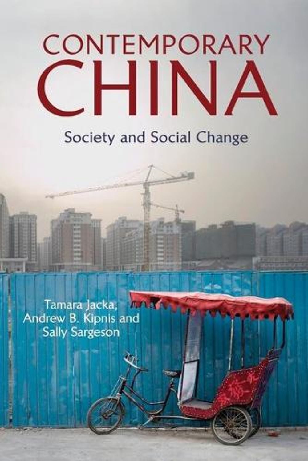 Contemporary China by Tamara Jacka - ISBN: 9781107600799