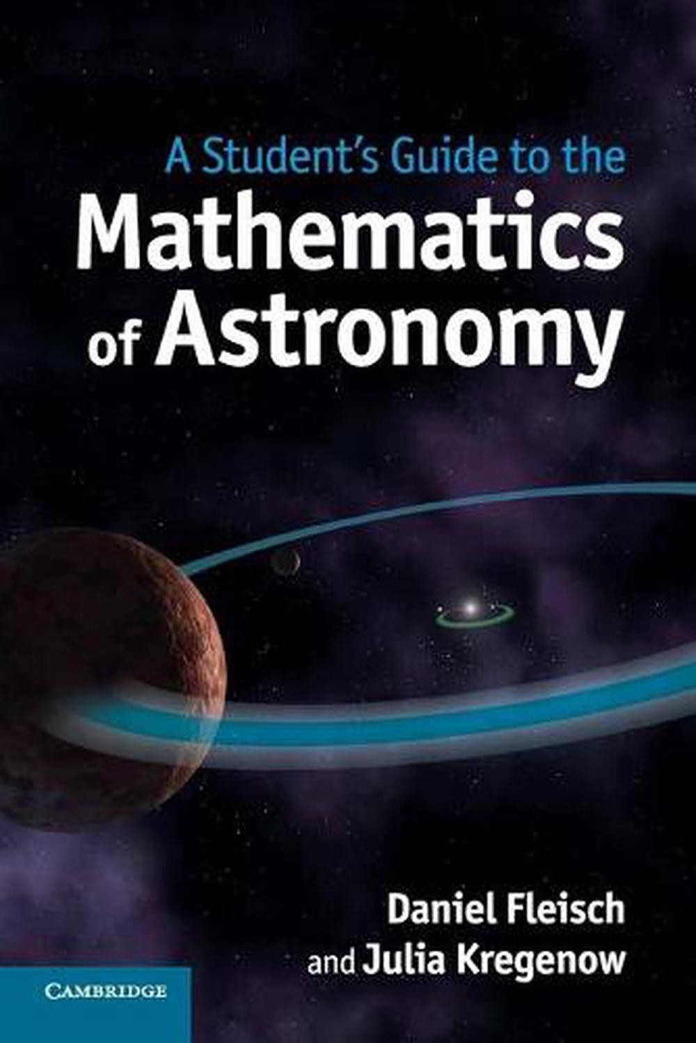 Student's Guide to the Mathematics of Astronomy, 9781107610217