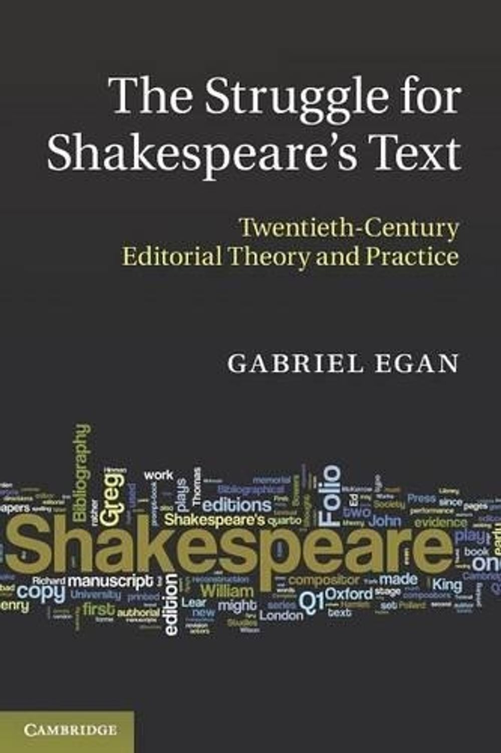 The Struggle for Shakespeare's Text by Gabriel Egan - ISBN: 9781107613157