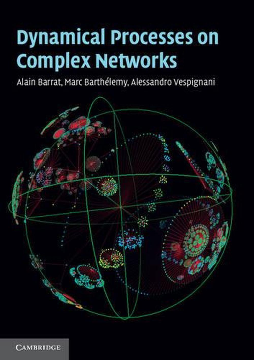 Dynamical Processes on Complex Networks, 9781107626256