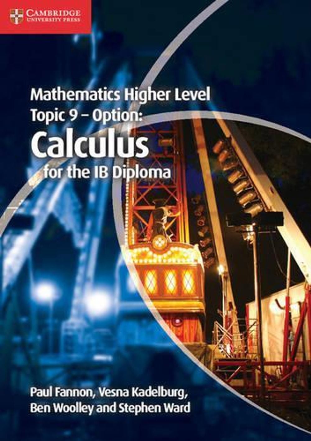 Mathematics Higher Level for the IB Diploma Option Topic 9 Calculus by Paul Fannon - ISBN: 9781107632899