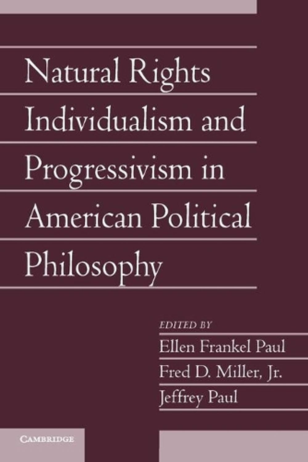Natural Rights Individualism and Progressivism in American Political ...