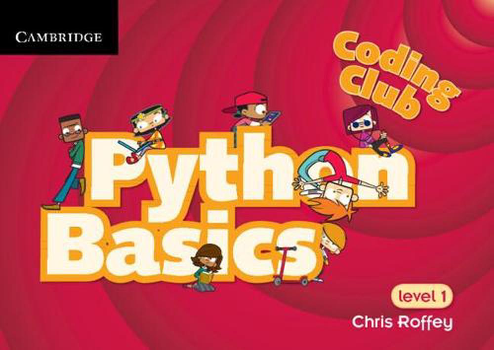 Coding Club Python Basics Level 1, 9781107658554