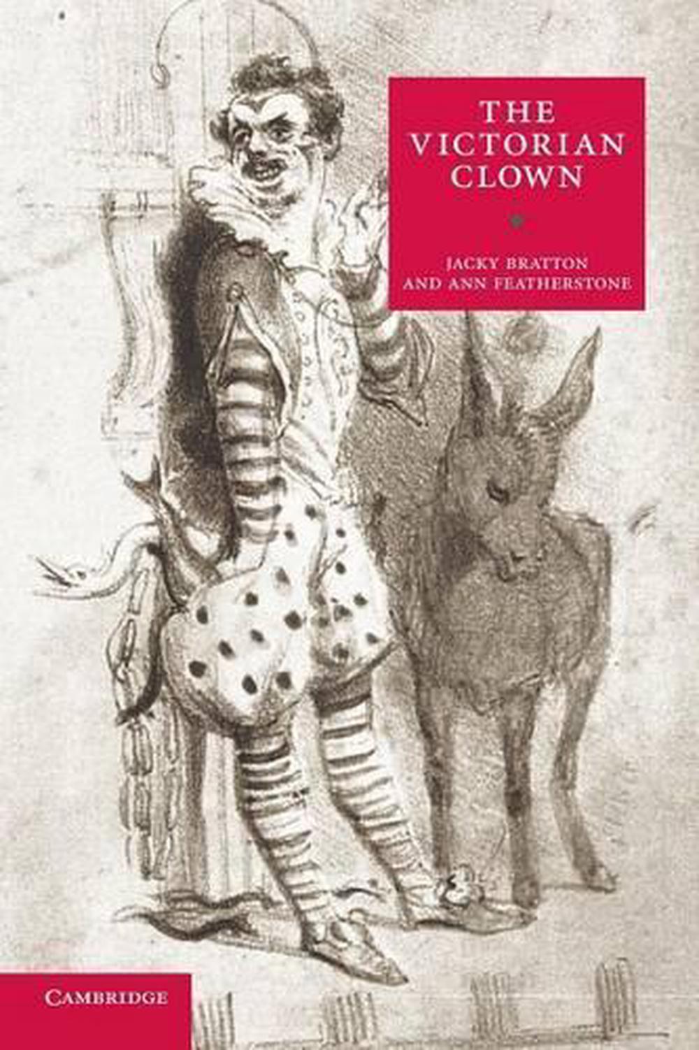 The Victorian Clown by Jacky Bratton - ISBN: 9781107666672