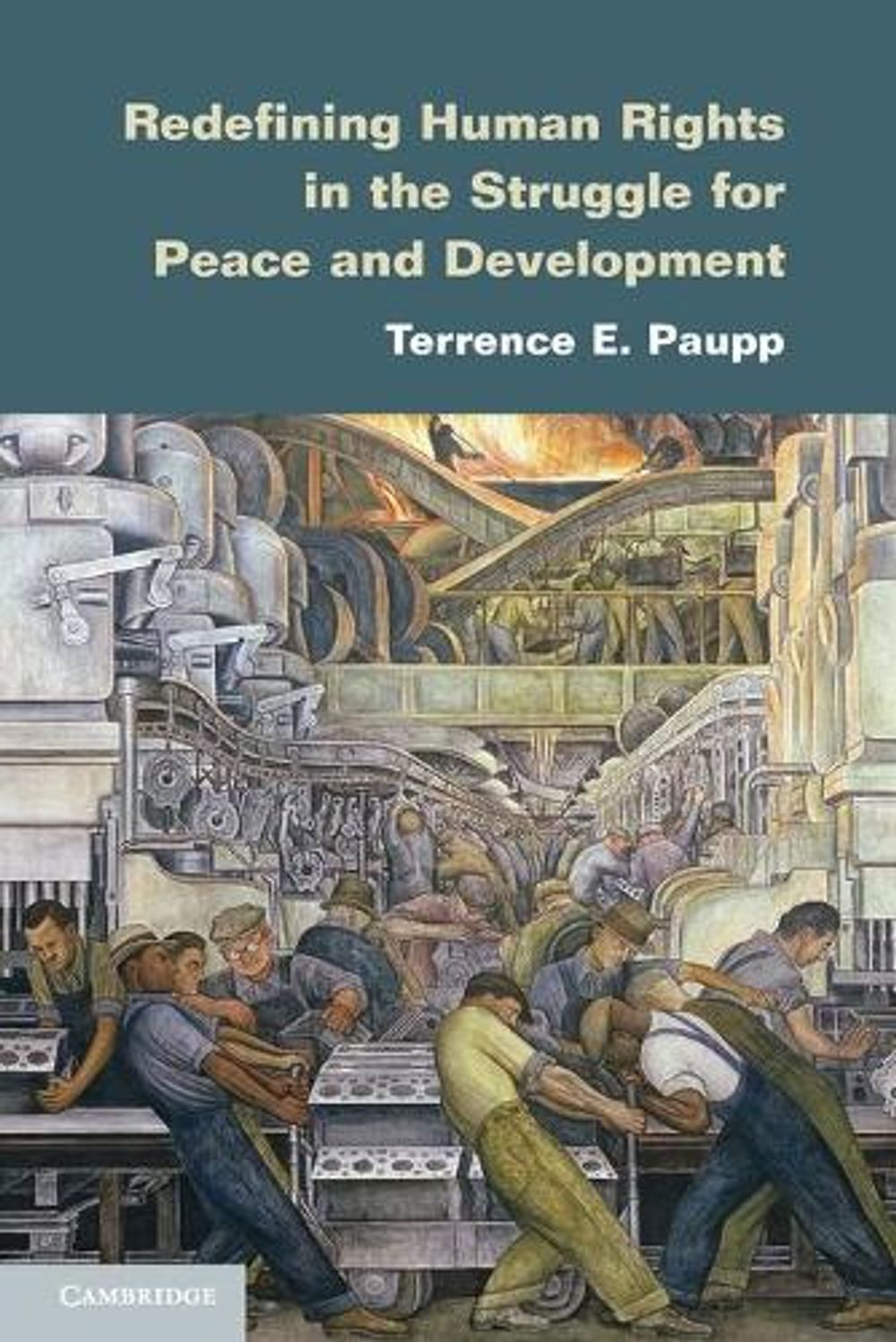 Human Rights Development Peacekeeping Redefining Human Rights in the Struggle for Peace and Development by ...