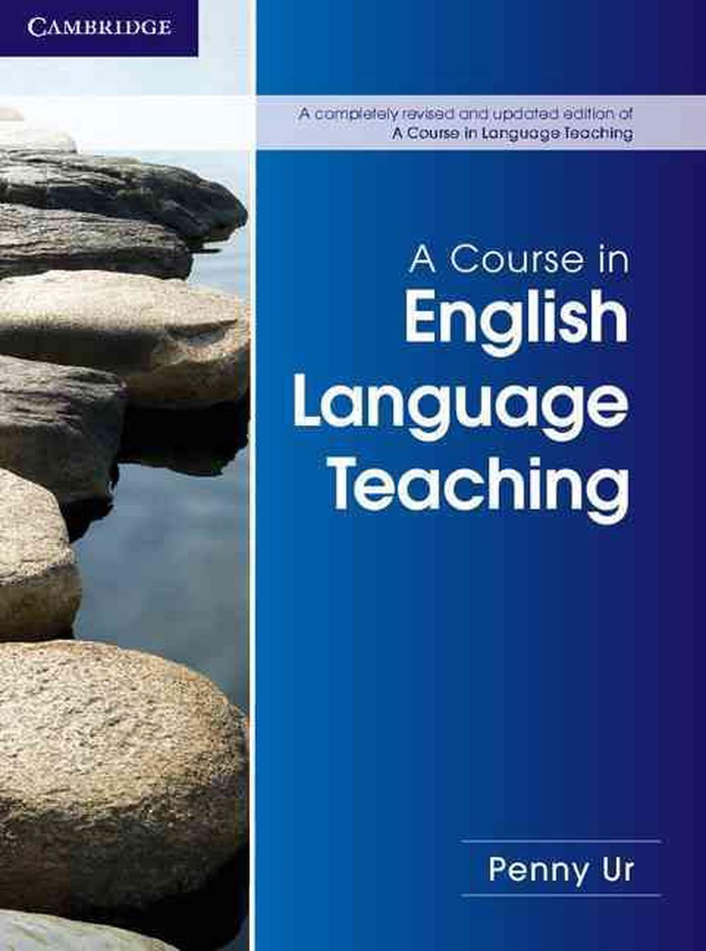 A Course in English Language Teaching, 9781107684676