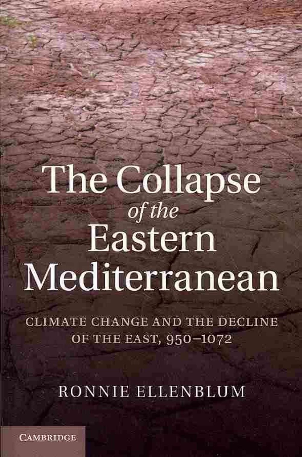 The Collapse of the Eastern Mediterranean by Ronnie Ellenblum - ISBN: 9781107688735