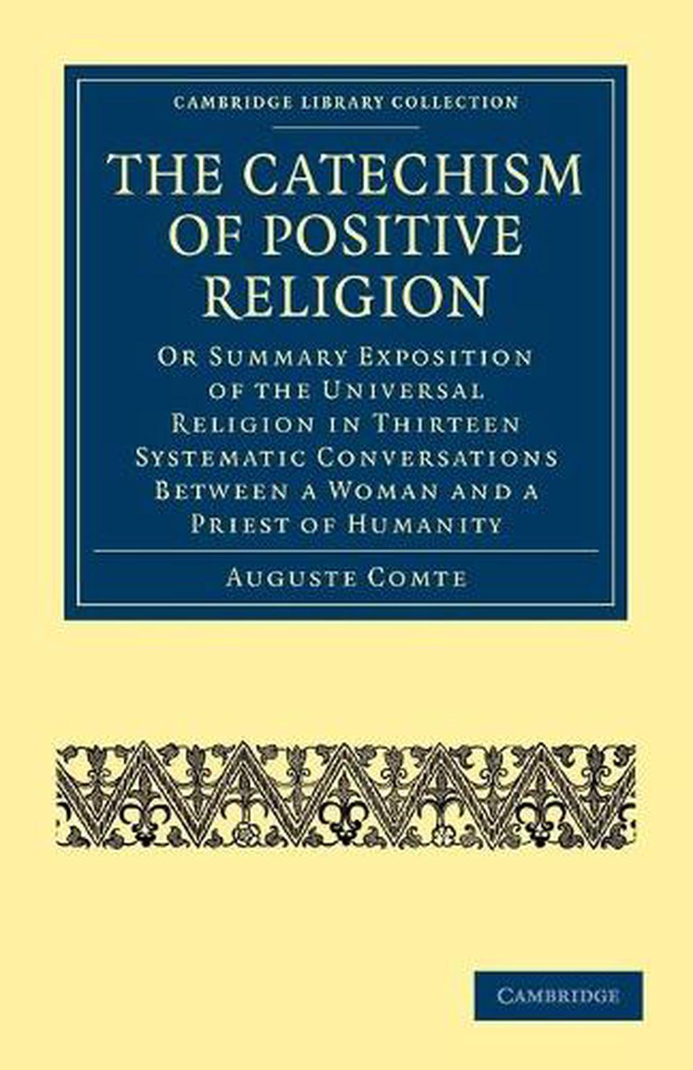 The Catechism of Positive Religion by Auguste Comte - ISBN: 9781108000871