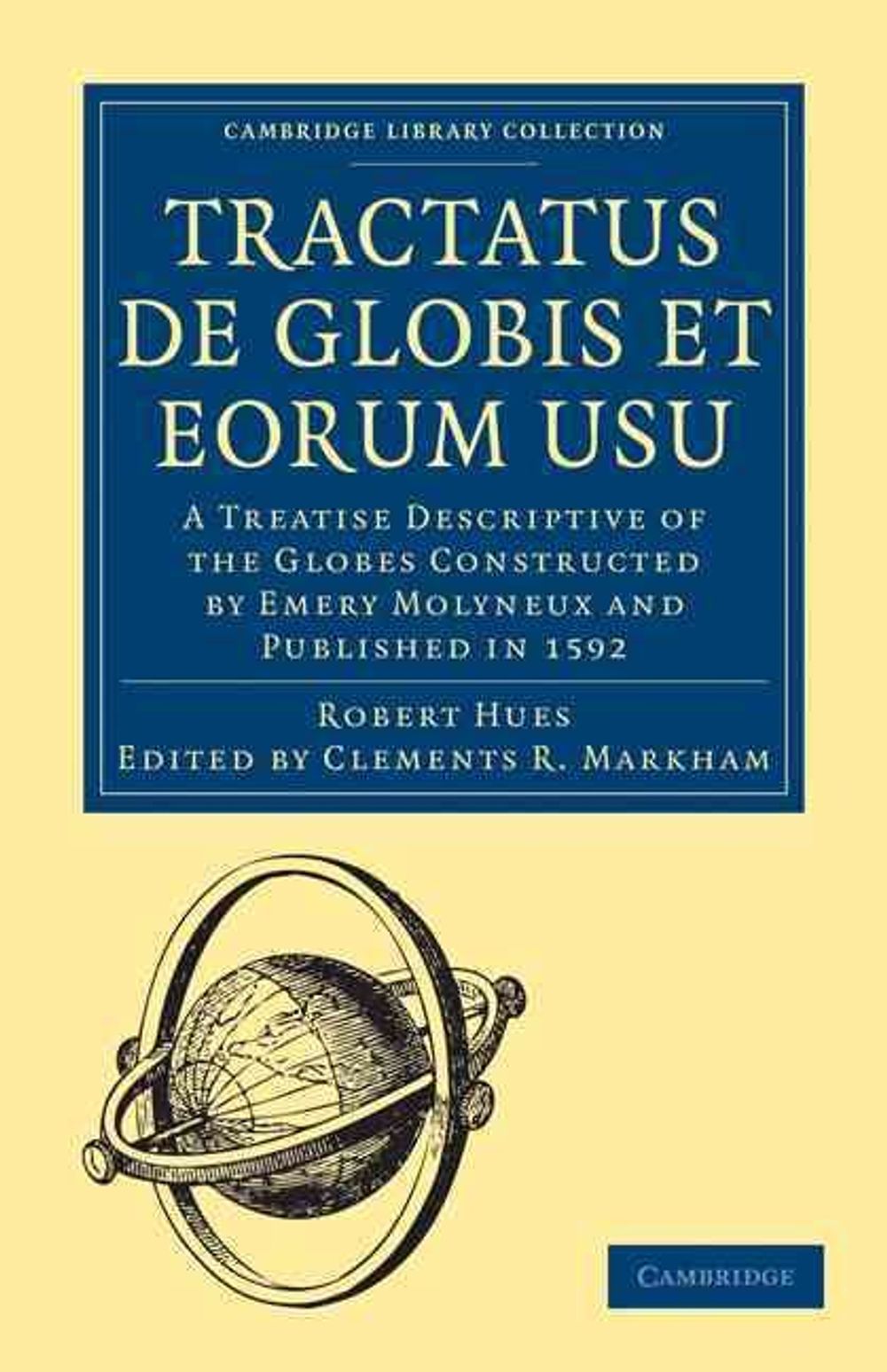 Tractatus de Globis et Eorum Usu by Robert Hues - ISBN: 9781108013499