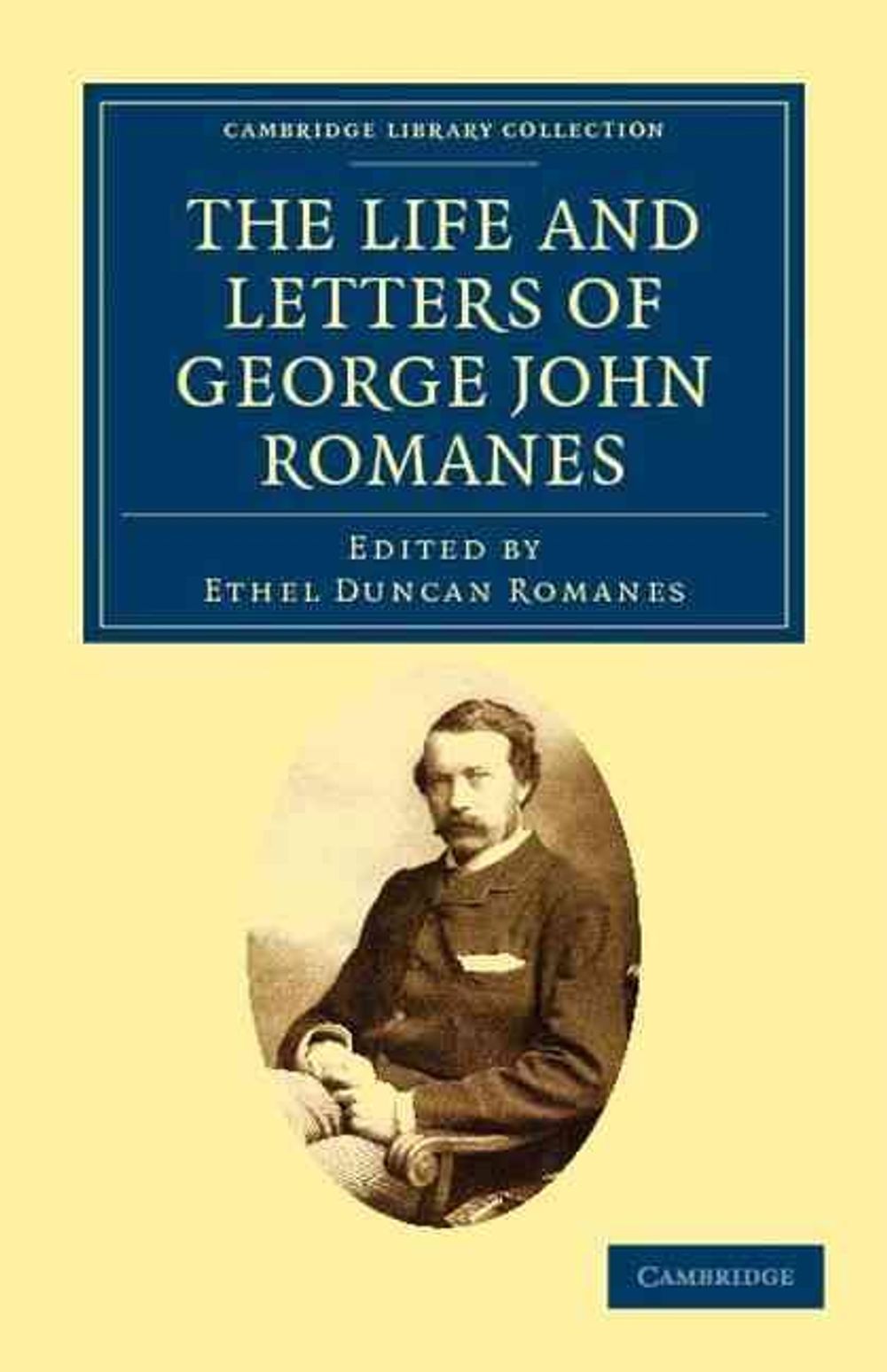 George Roukanas The Life and Letters of George John Romanes by George John Romanes ...