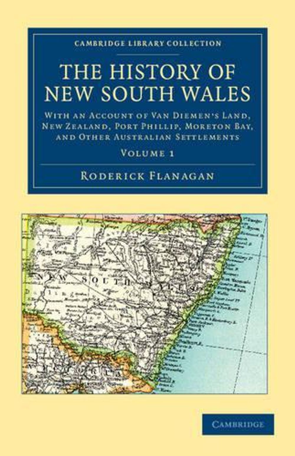 The History of New South Wales by Roderick Flanagan - ISBN: 9781108038928