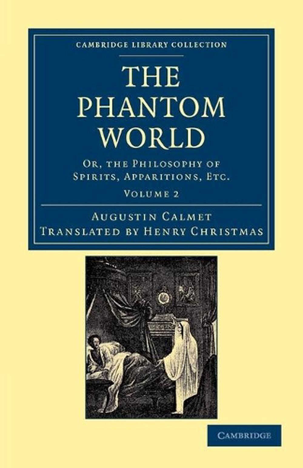 The Phantom World by Augustin Calmet - ISBN: 9781108044264