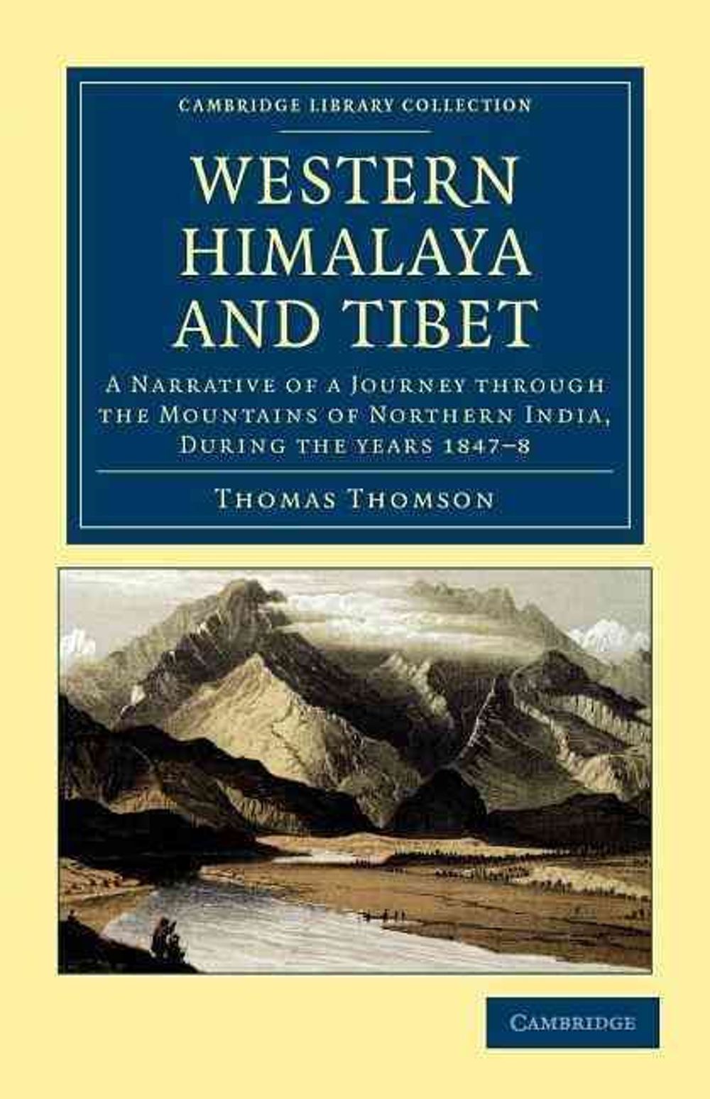 Western Himalaya and Tibet by Thomas Thomson - ISBN: 9781108046008