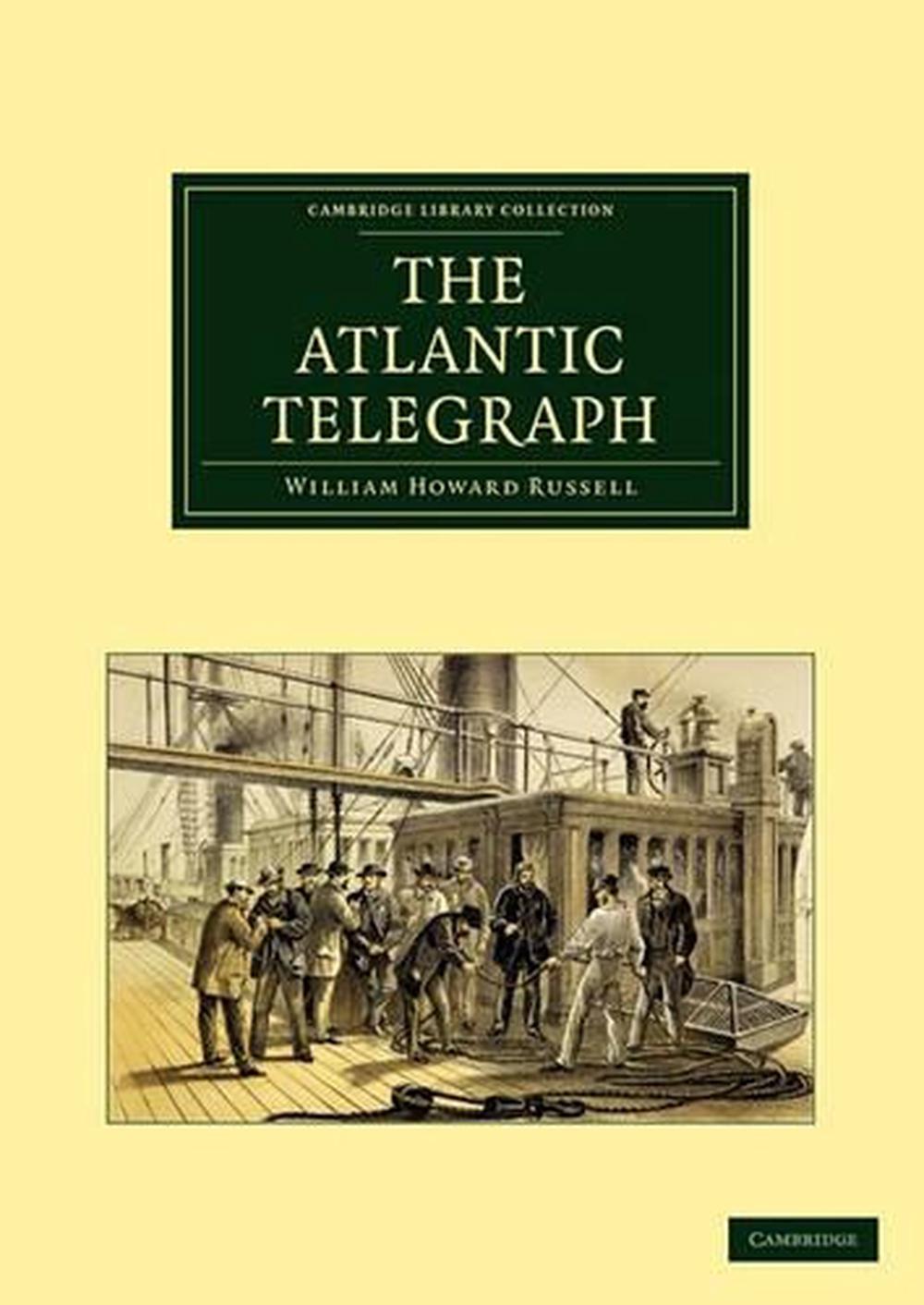 The Atlantic Telegraph by William Howard Russell, Paperback ...