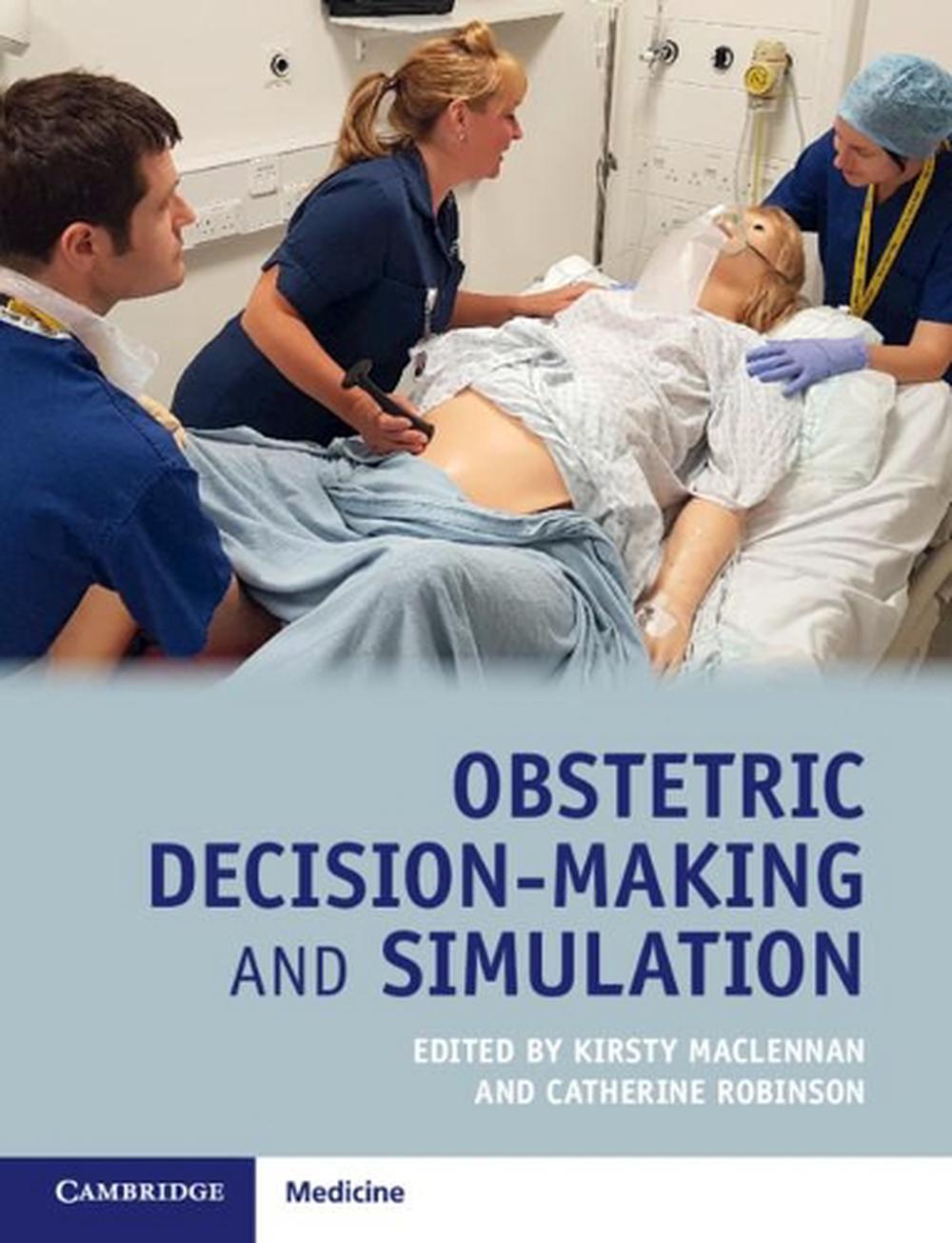 Obstetric Decision-Making and Simulation, 9781108296779