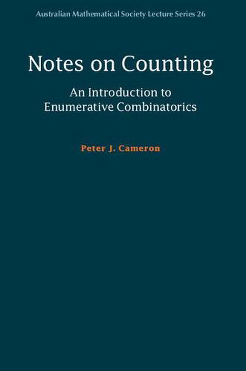 Notes on Counting: An Introduction to Enumerative Combinatorics, 9781108404952