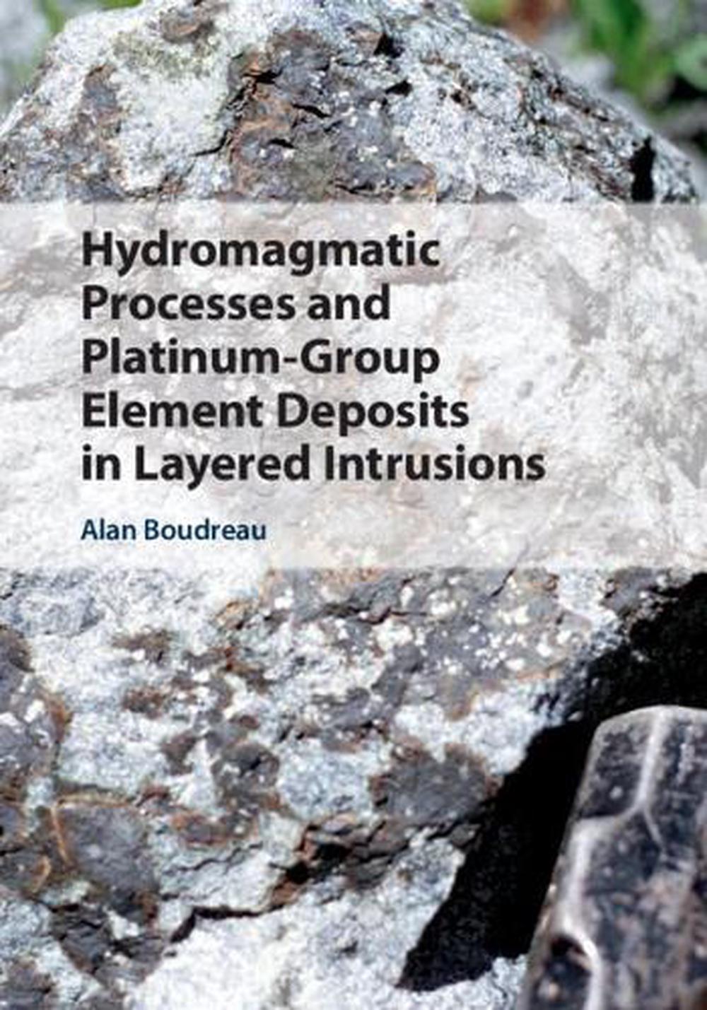 Hydromagmatic Processes and Platinum-Group Element Deposits in Layered Intrusions, 9781108416009