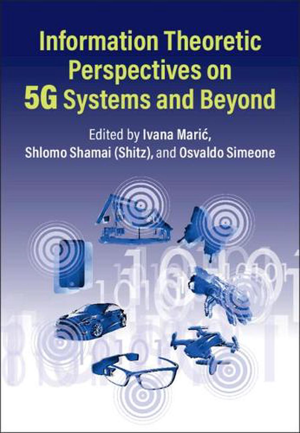 Information Theoretic Perspectives on 5G Systems and Beyond, 9781108416474