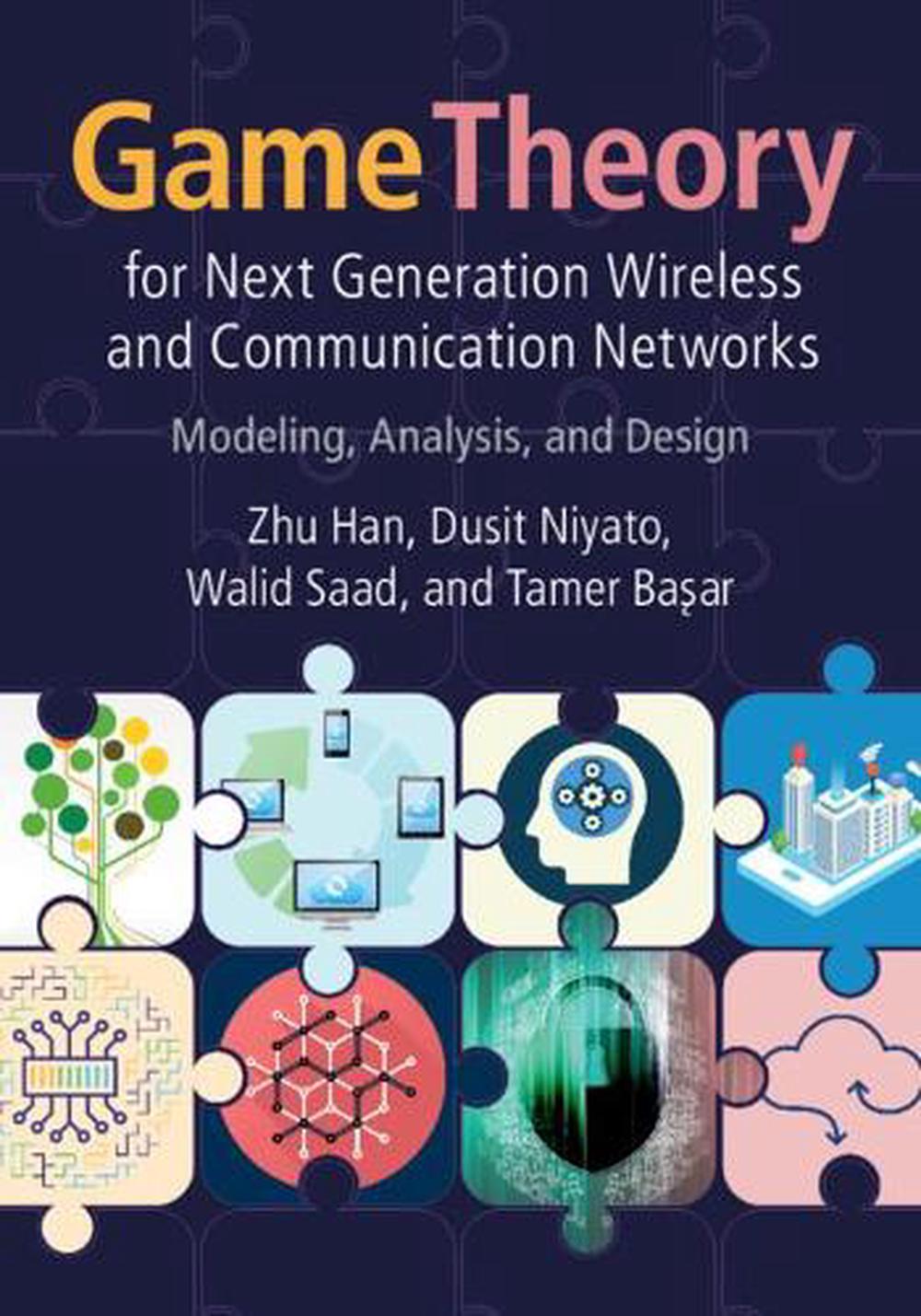 Game Theory for Next Generation Wireless and Communication Networks, 9781108417334