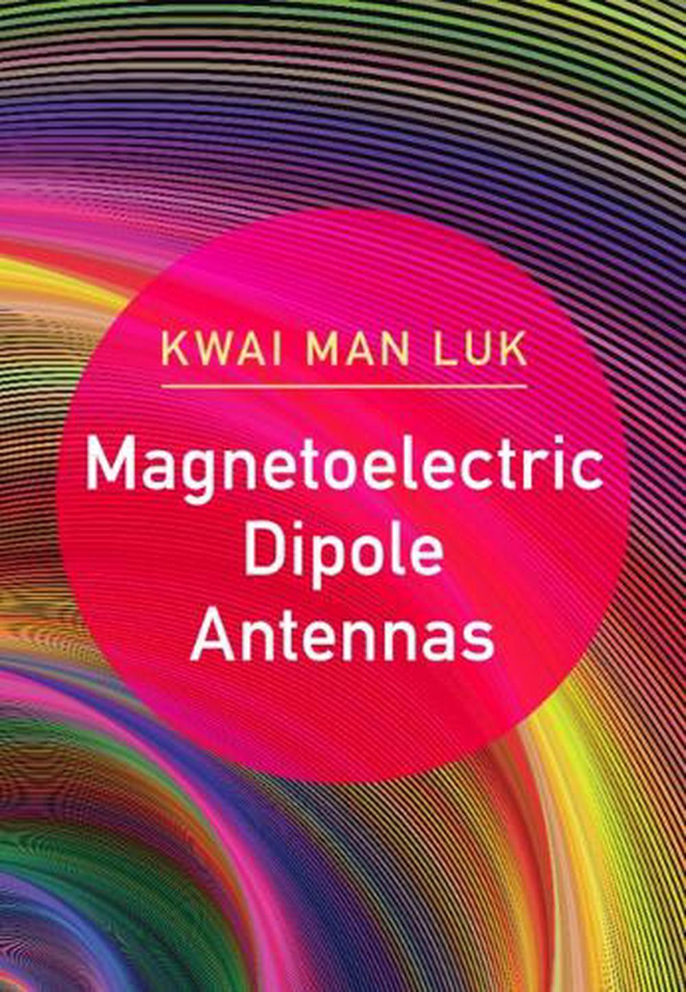 Magnetoelectric Dipole Antennas, 9781108427456
