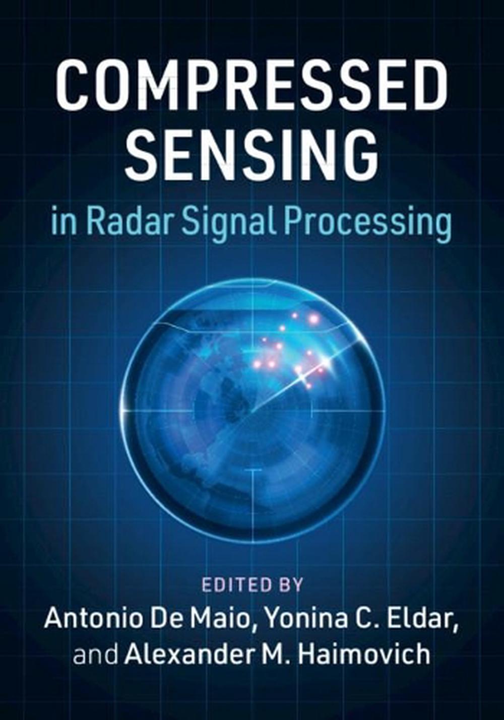 Compressed Sensing in Radar Signal Processing, 9781108428293