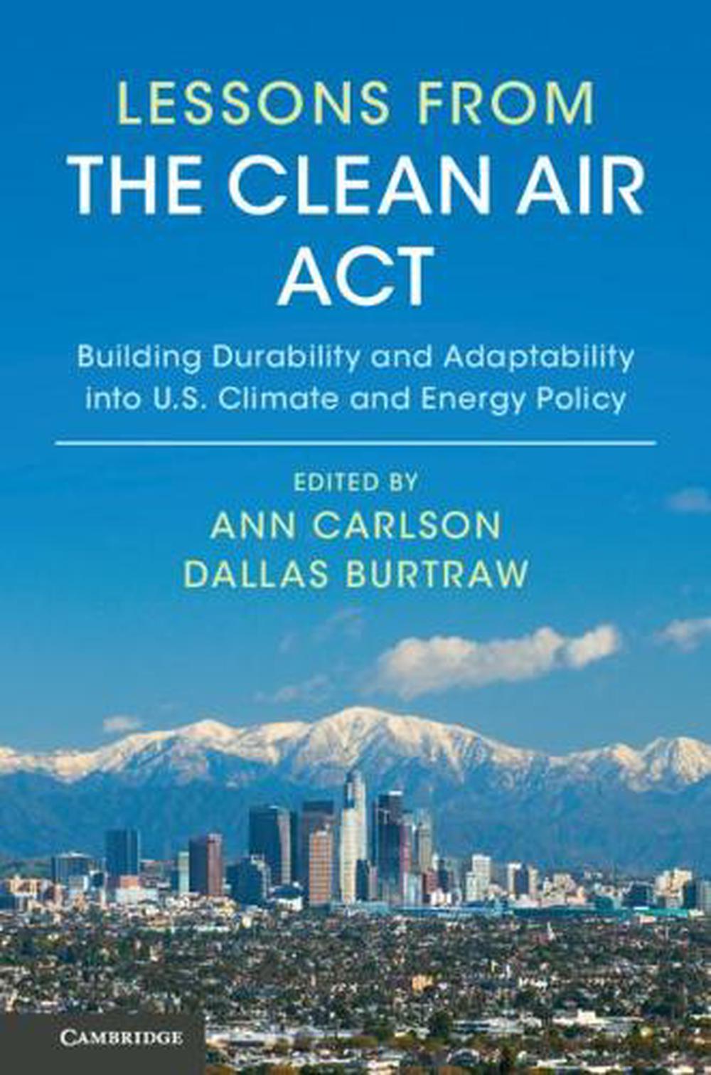 Lessons from the Clean Air Act, 9781108432665