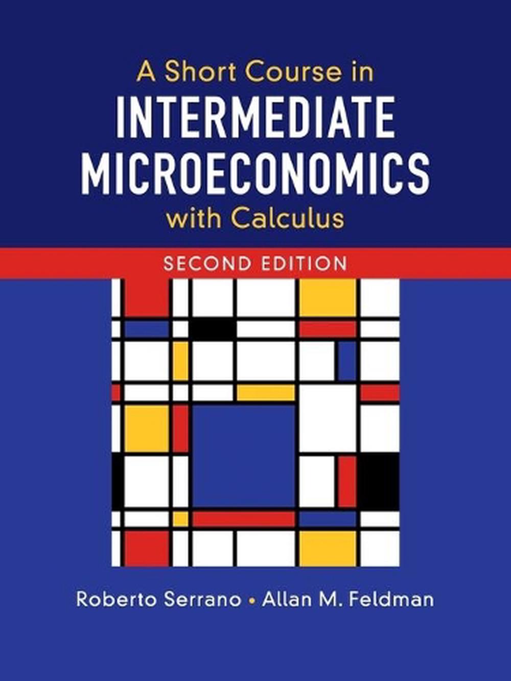 A Short Course in Intermediate Microeconomics with Calculus, 9781108439190