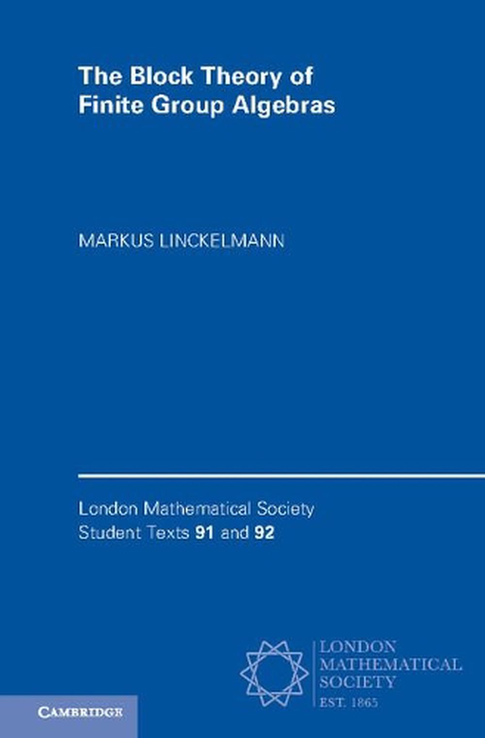 The Block Theory of Finite Group Algebras 2 Paperback Book Set, 9781108441902