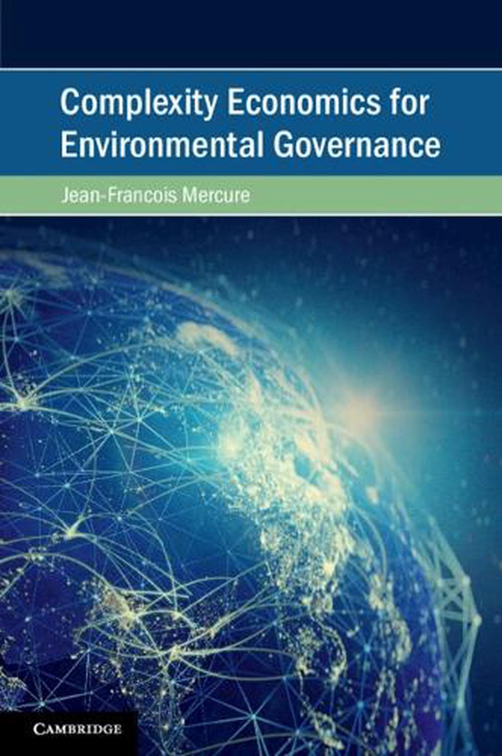 Complexity Economics for Environmental Governance, 9781108451116