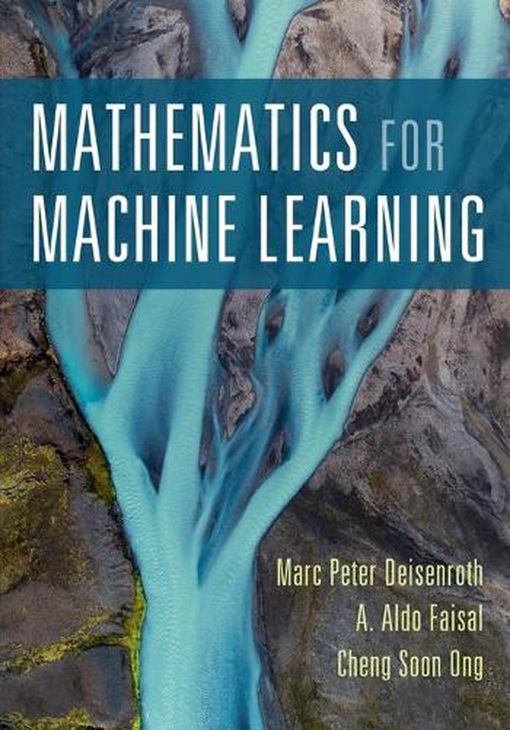 Mathematics for Machine Learning, 1st Edition, 9781108455145