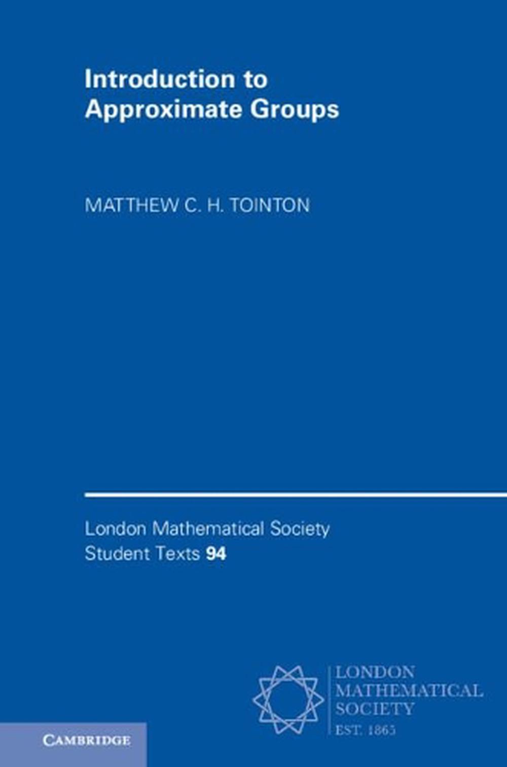 Introduction to Approximate Groups, 9781108456449