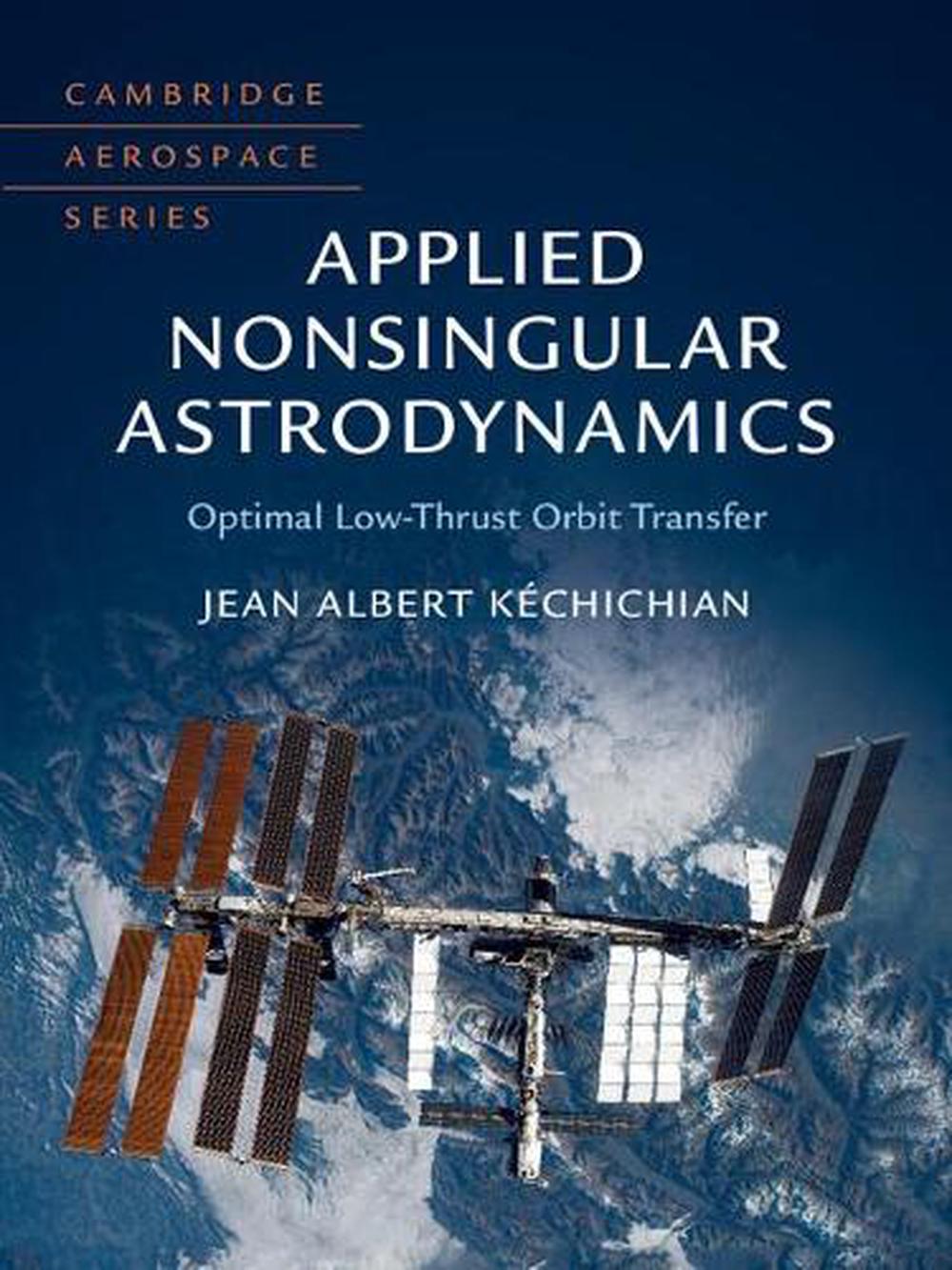 Applied Nonsingular Astrodynamics, 9781108472364