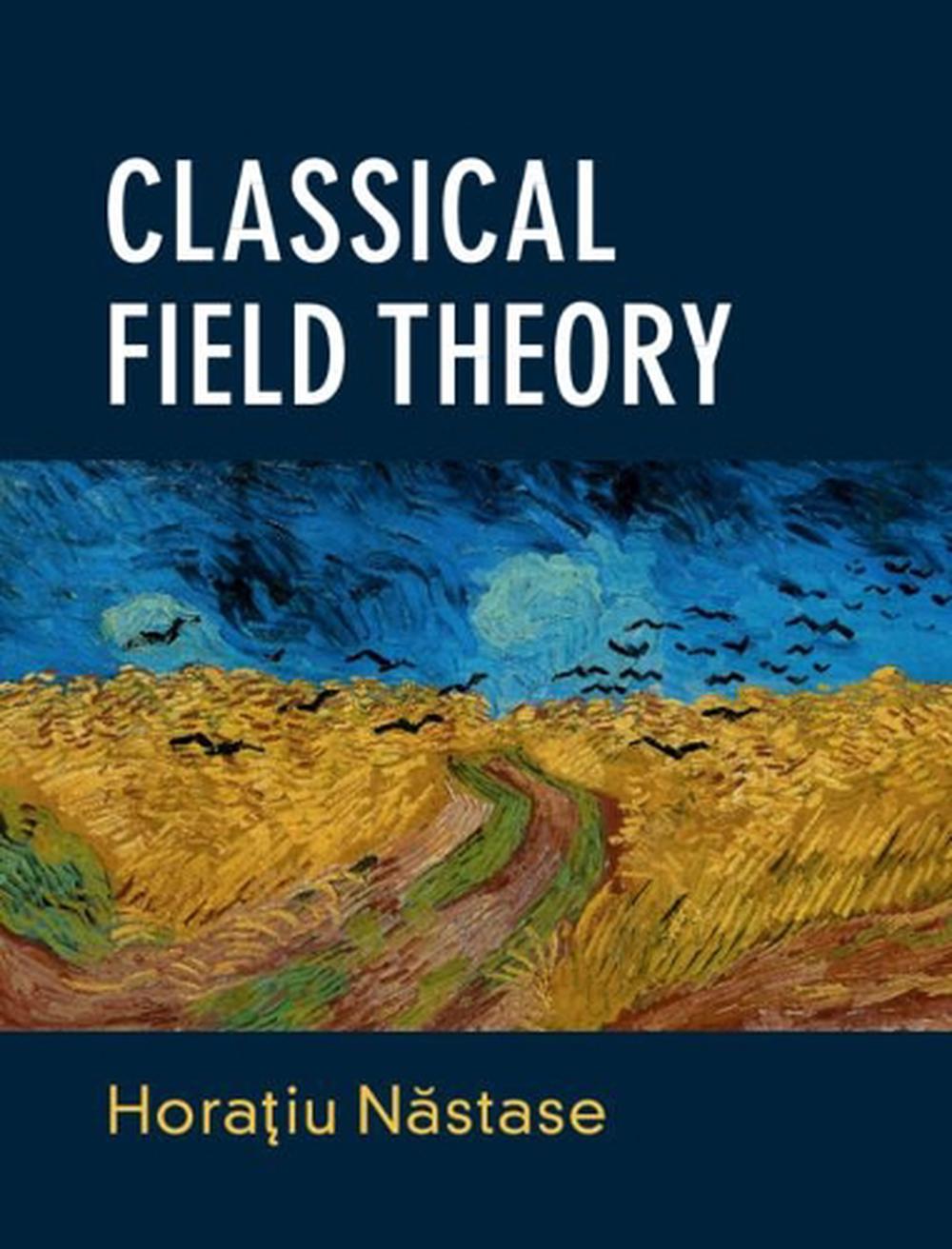 Classical Field Theory, 9781108477017
