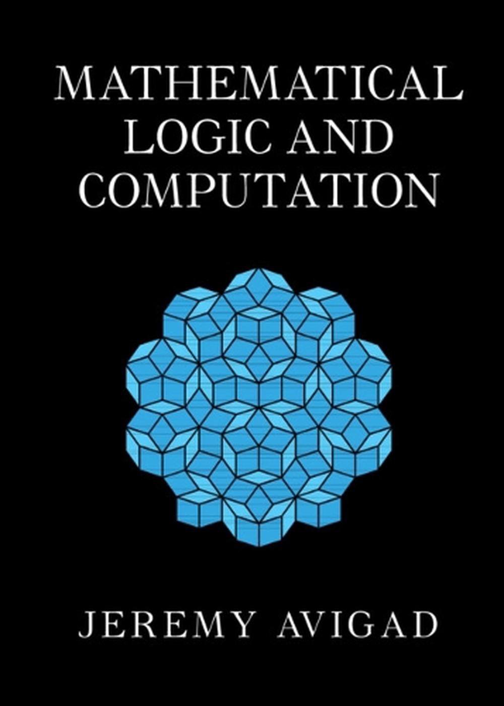 Mathematical Logic and Computation, 9781108478755