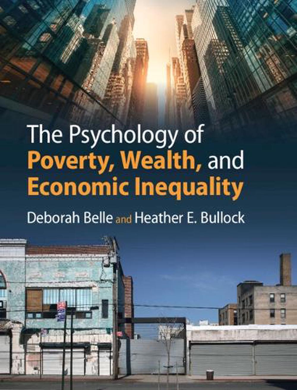 The Psychology of Poverty, Wealth, and Economic Inequality, 9781108486149