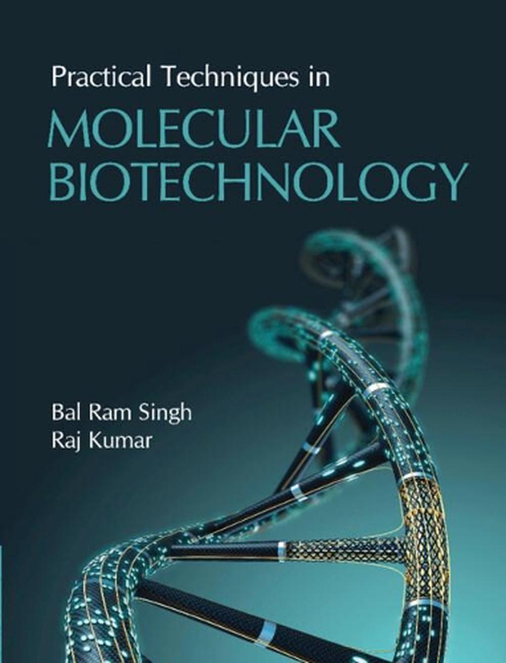 Practical Techniques in Molecular Biotechnology, 9781108486408