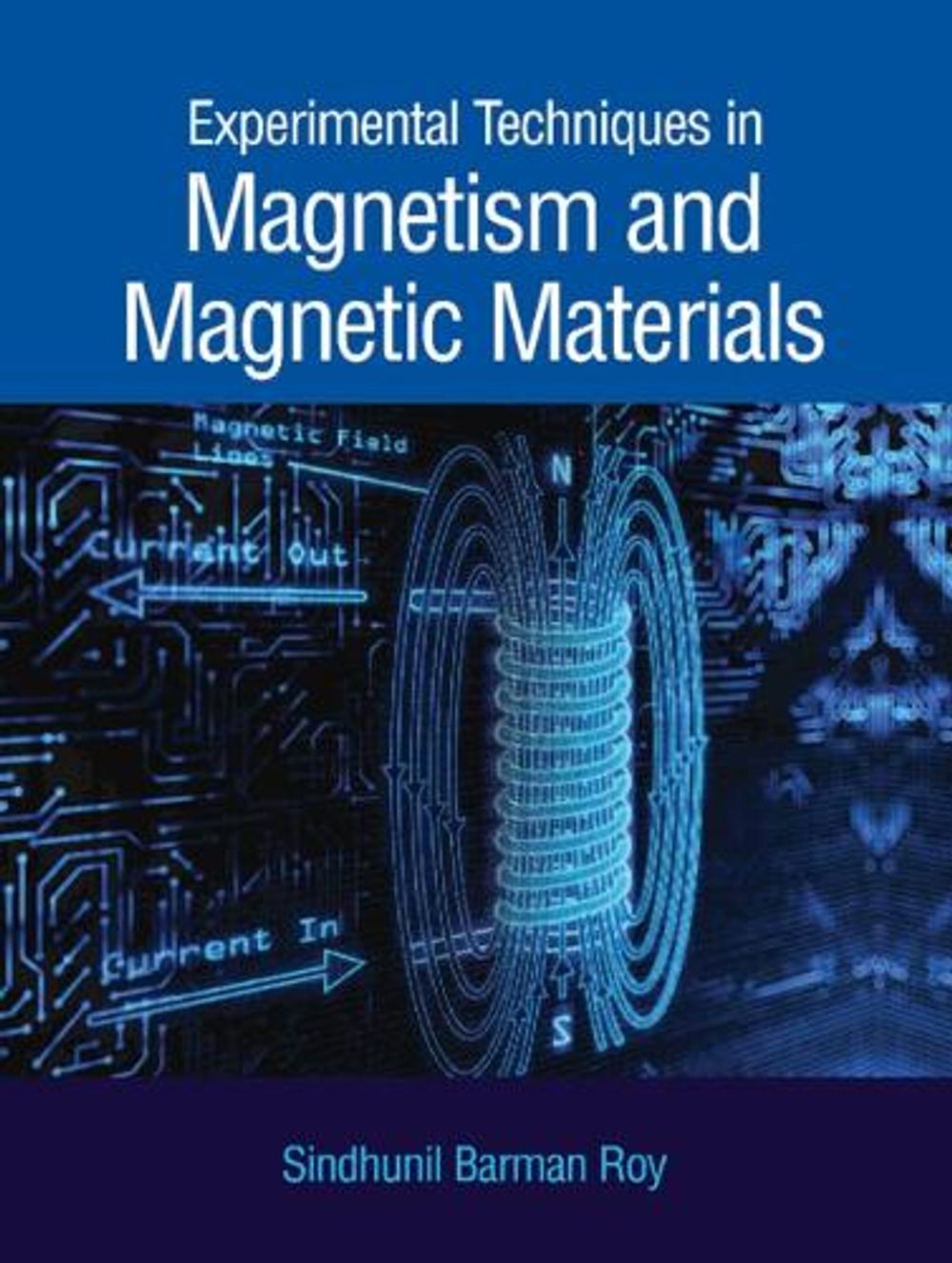 Experimental Techniques in Magnetism and Magnetic Materials by Sindhunil Barman Roy - ISBN: 9781108489980