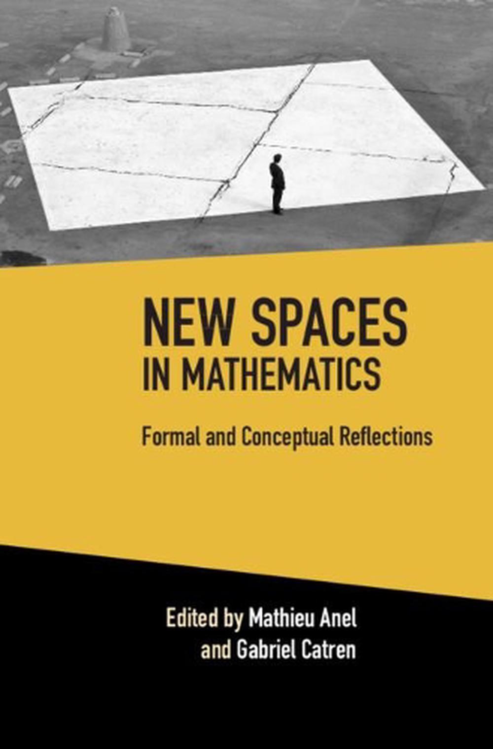 New Spaces in Mathematics: Volume 1, 9781108490634
