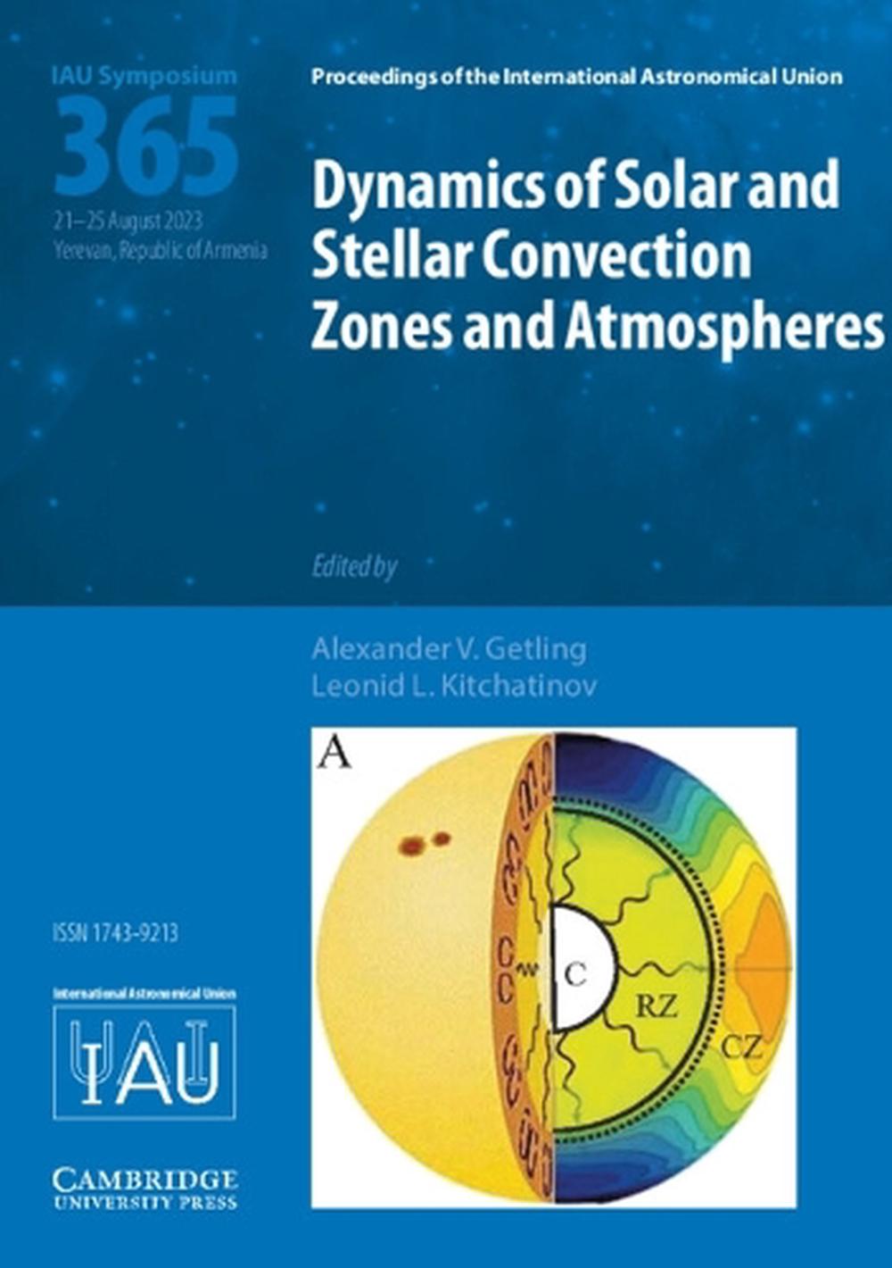 Dynamics of Solar and Stellar Convection Zones and Atmospheres (IAU S365), 9781108490771