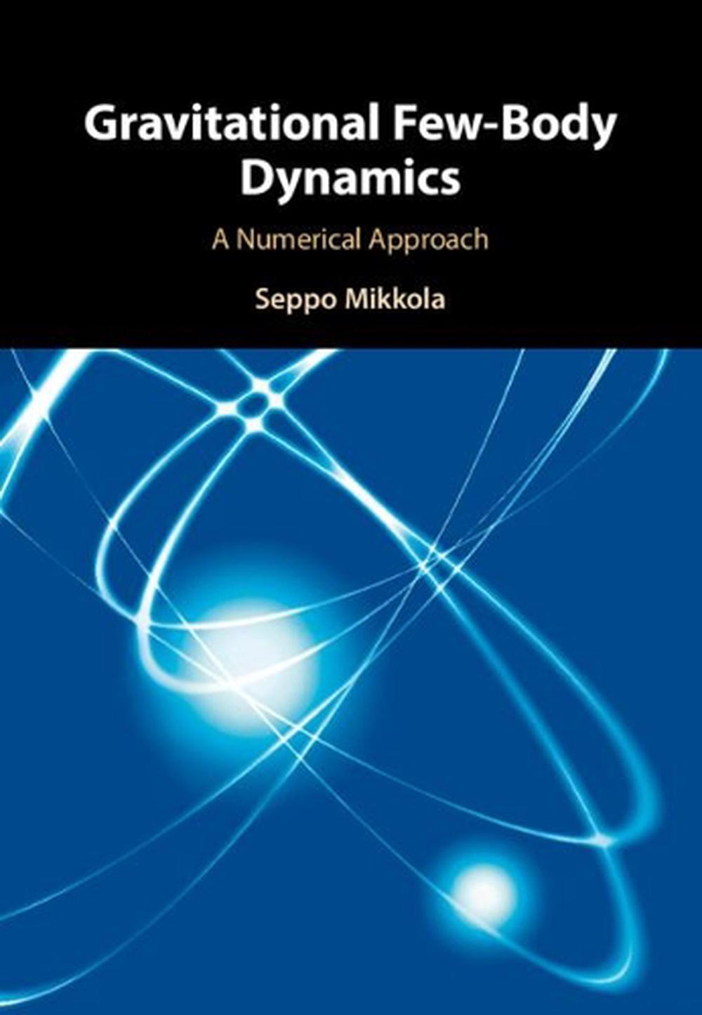 Gravitational Few-Body Dynamics, 9781108491297
