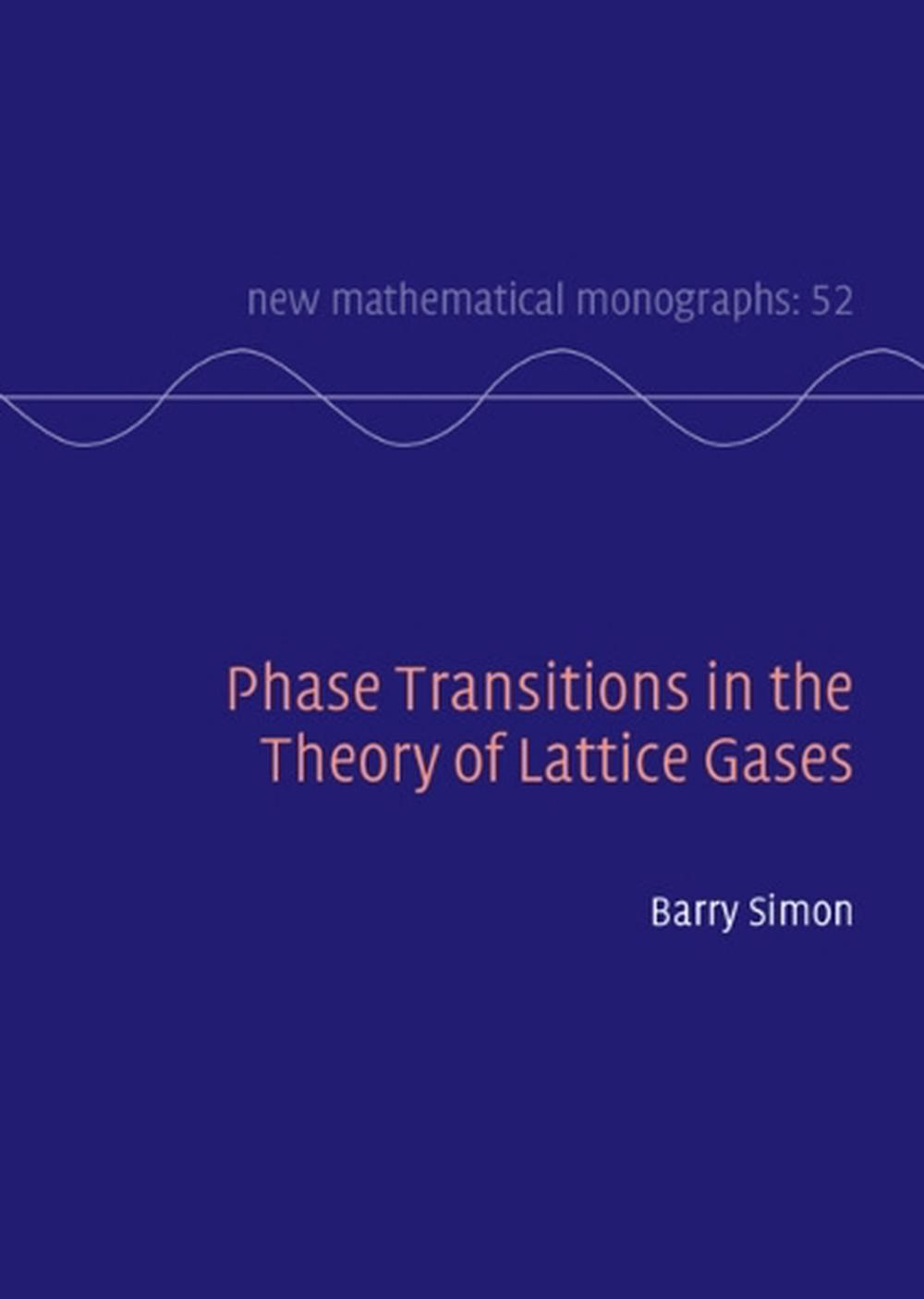 Phase Transitions in the Theory of Lattice Gases, 9781108491853