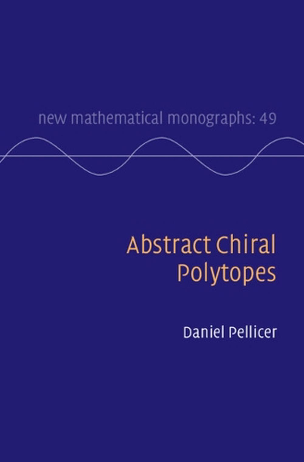 Abstract Chiral Polytopes, 9781108493246