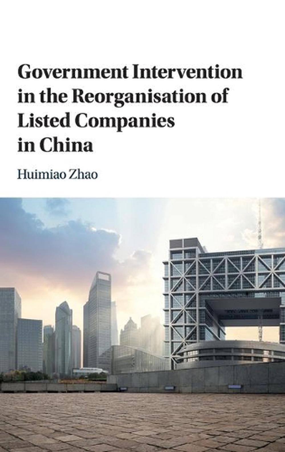 Government Intervention in the Reorganisation of Listed Companies in China, 9781108496650