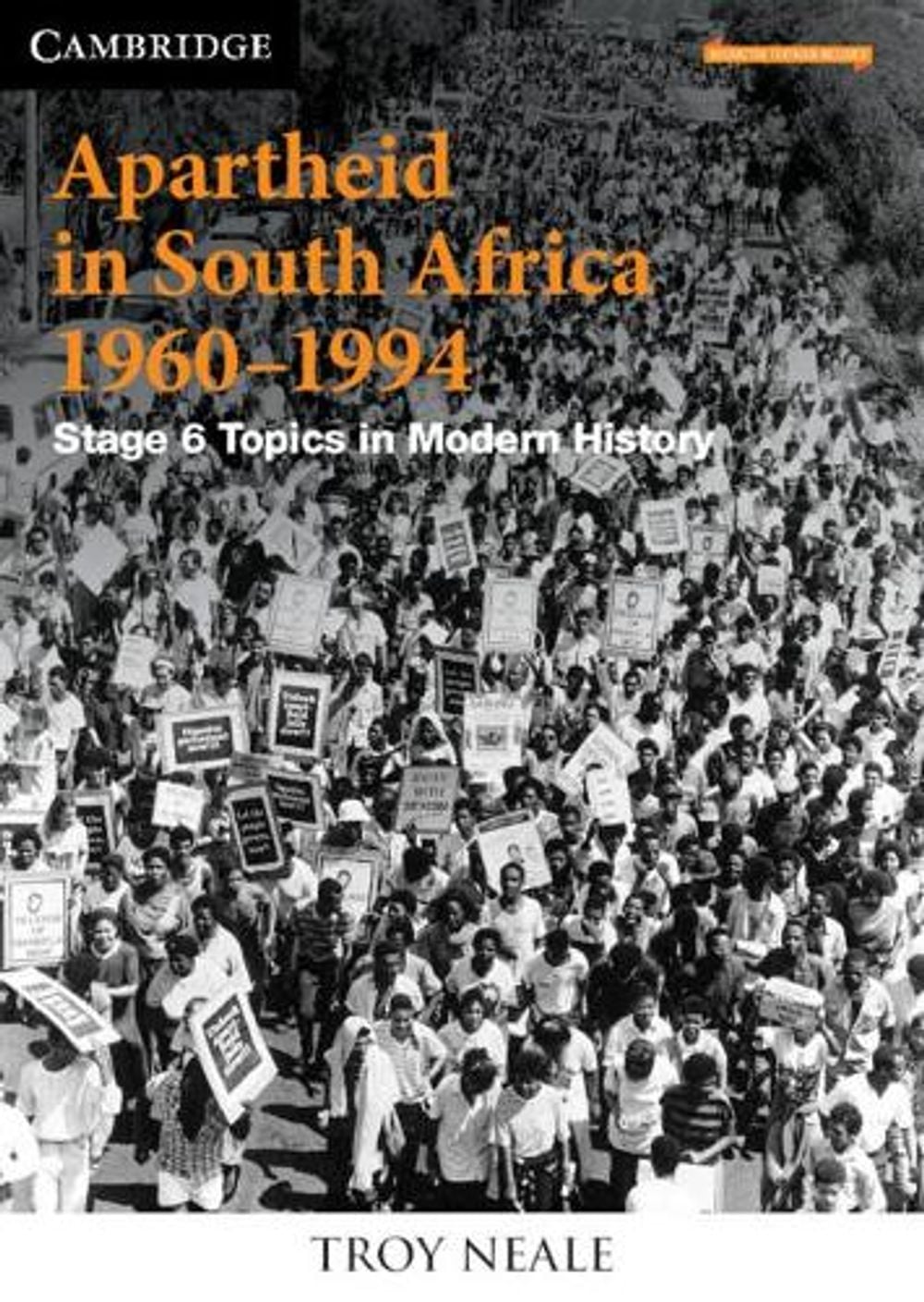 Apartheid in South Africa 19601994 by Troy Neale, Paperback