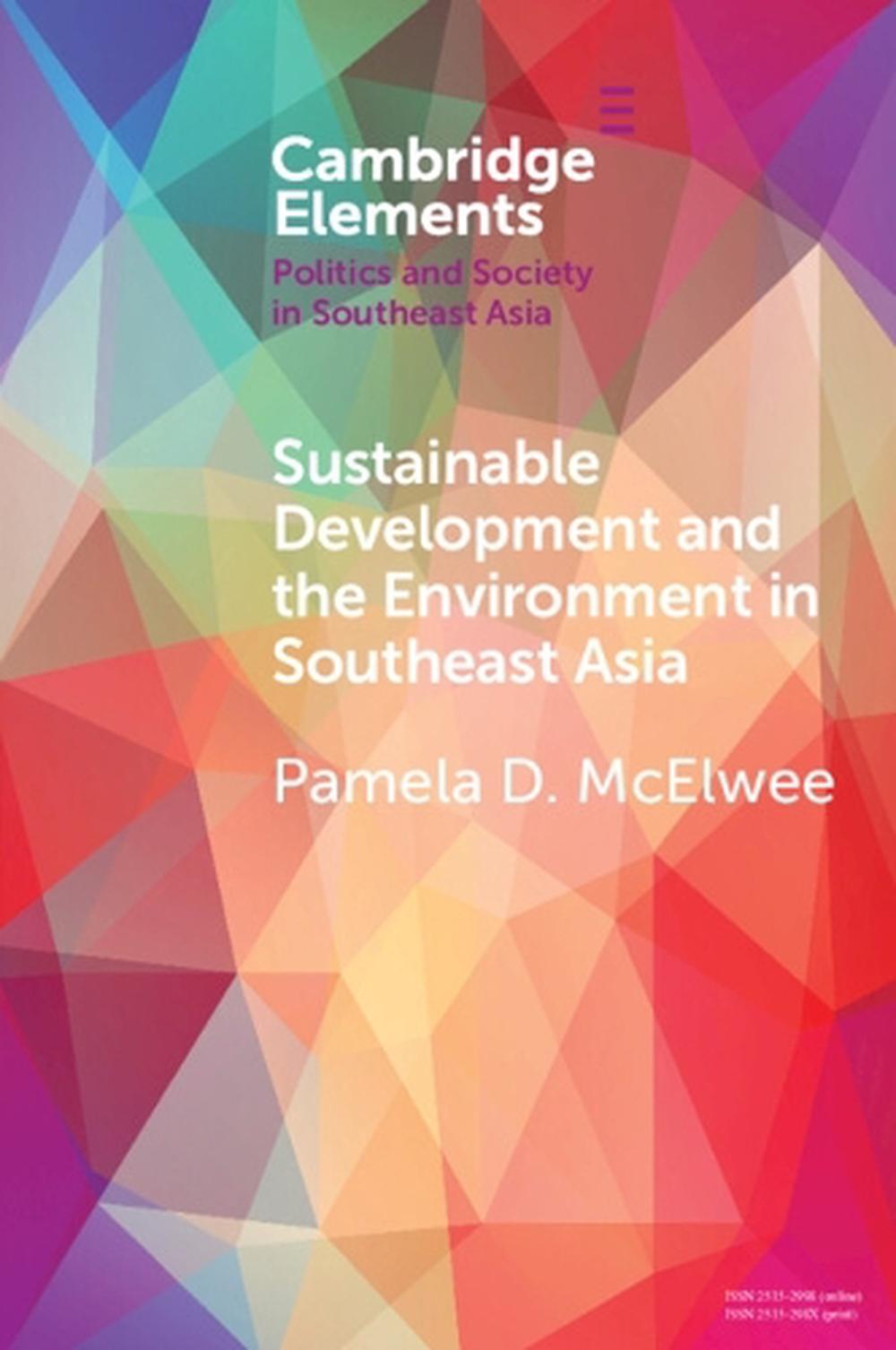 Sustainable Development and the Environment in Southeast Asia, 9781108720533